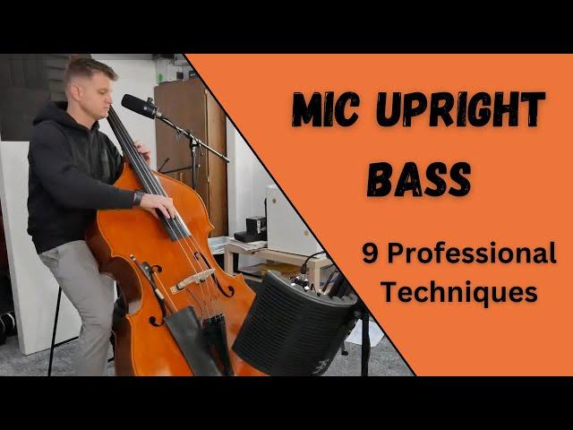 9 Ways to Mic Upright Bass