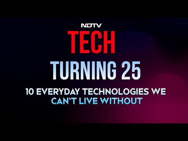 Tech News | 10 Everyday Technologies We Can't Live Without & Their 25-Year Evolution