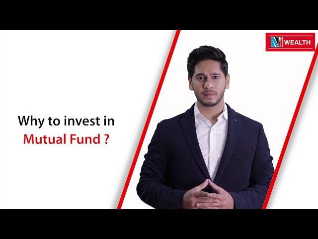 Power of Mutual Funds: Why You Should Invest in Mutual Funds? - NJ Wealth