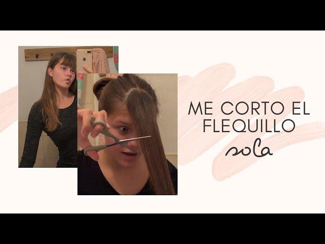 cortandome el flequillo en cuarentena -chofico