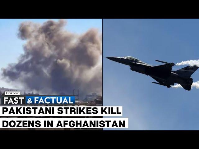 Fast and Factual LIVE: Pakistani Jets Strike Taliban Pakistan Targets in Afghanistan, 46 killed