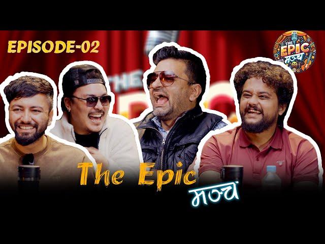 THE EPIC MANCH - Episode 2 || Utsav Sapkota, Sujan Zimba, Bishal Gautam, Saroj Bhandari