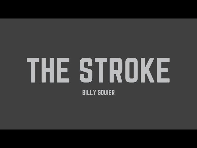 Billy Squier - The Stroke (Lyrics)