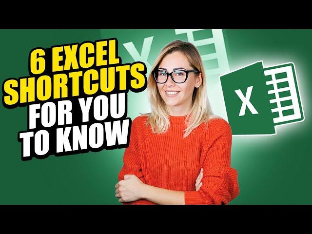 6 Excel Shortcuts You Need to Know TODAY