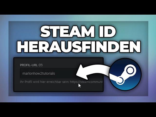 Steam ID herausfinden & ändern - Tutorial