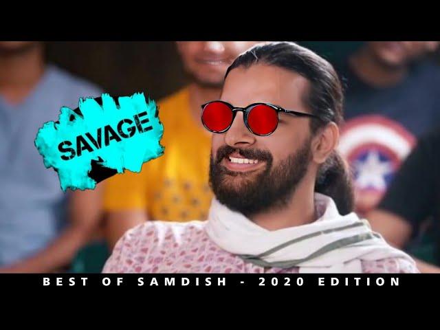 Samdish Bhatia Thug Life - (re-upload 2020) | Best of Samdish Bhatia.
