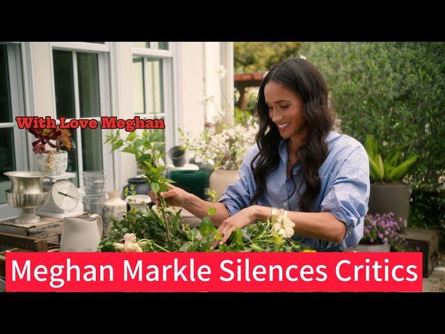 Meghan Markle SILENCES Critics as Netflix Renews ‘With Love, Meghan’ for Season 2!