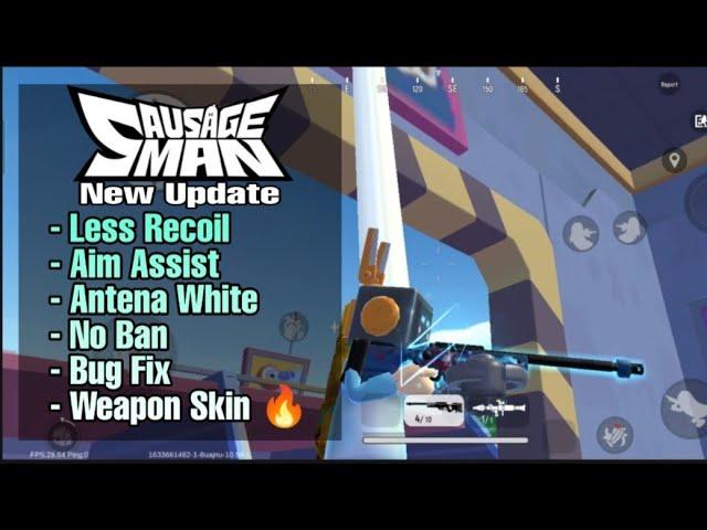 New Update Sausage Man Config | Less Recoil, Aim Assist, No Ban , Fix Bug & Weapon Skin