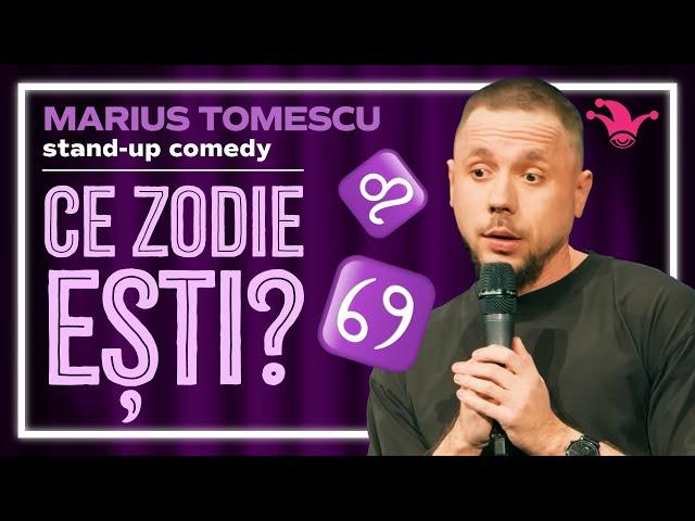 Marius Tomescu - CE ZODIE EȘTI? | Stand-up Comedy