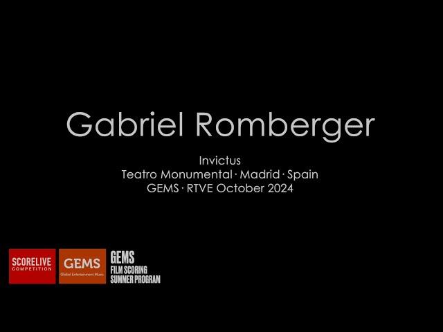 GEMS RTVE 2024 · Gabriel Romberger · Invictus