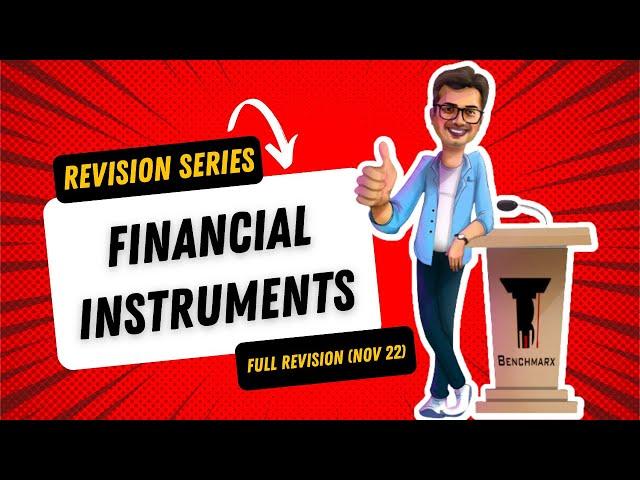 Financial Instruments Full Revision in 90 Mins (Nov 22/May 23)