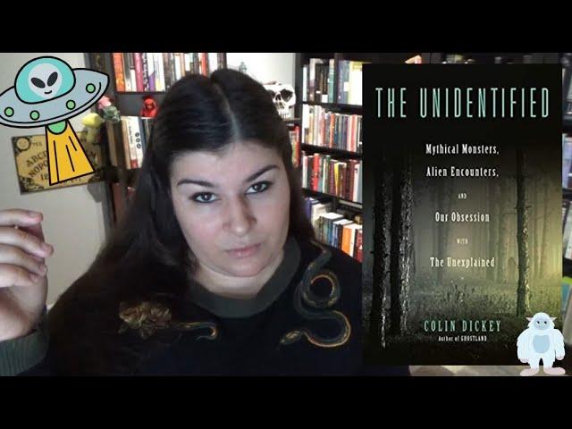 The Unidentified by Colin Dickey