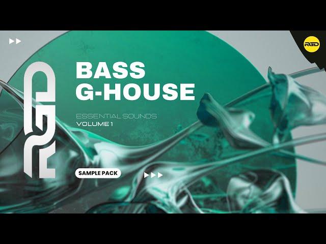 BASS HOUSE & G-HOUSE ESSENTIALS | VOCALS, SAMPLES, FILLS & PRESETS