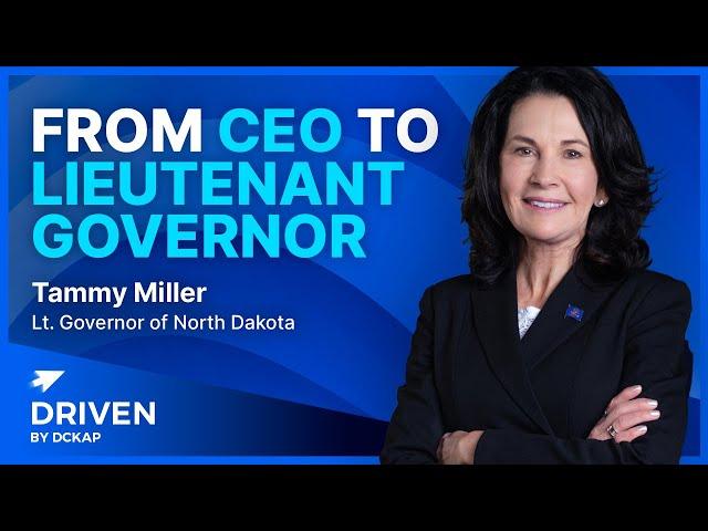 From CEO to Lt. Governor | Tammy Miller  | North Dakota