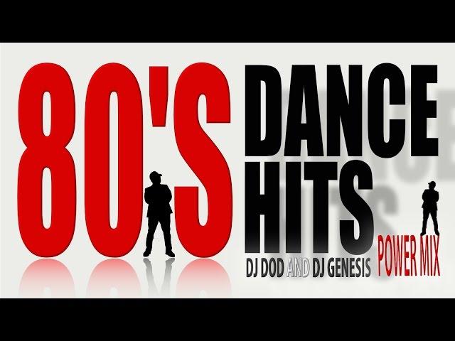 80's Dance Hits  - DJ DOD & DJ Genesis Power Mix