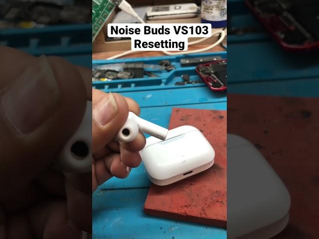 Noise Buds VS103 Factory reset