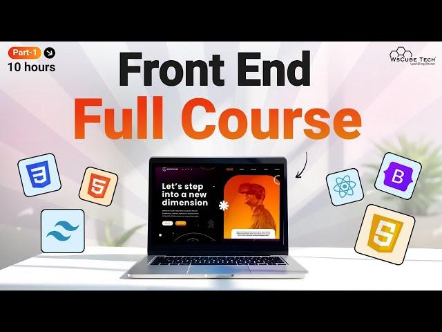 Front End Web Development Full Course For Beginners (HTML, CSS & JavaScript) in 10 Hours - Part 01