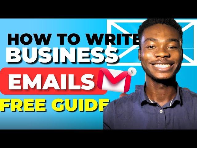 How To Write Professional Business Emails | ( FREE Email  Marketing Guide)