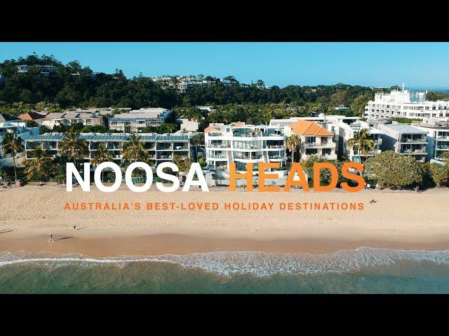 Noosa Heads - Australia's Best-loved Holiday Destination (Drone Footage)