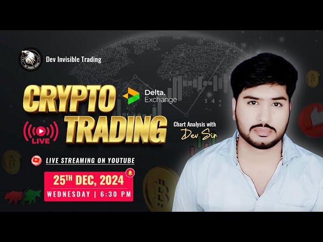 Live Trading  Crypto Trading | BTC , ETH and Altcoins | 25 December- #btc #devinvisibletrading