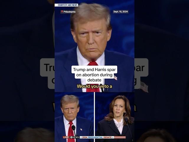 Trump and Harris spar on abortion during debate