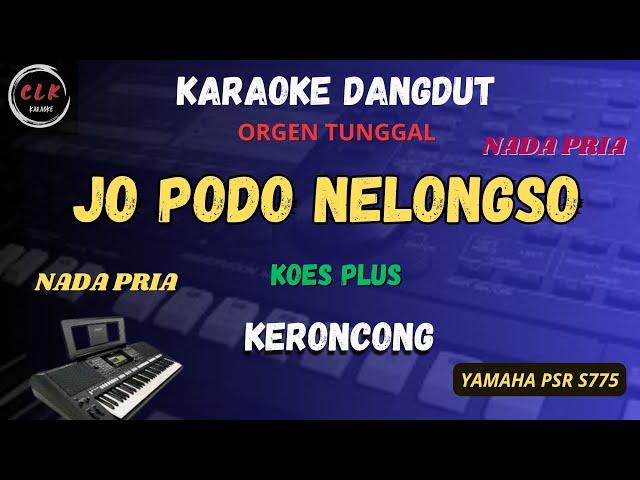 JO PODO NELONGSO KERONCONG _ KOES PLUS Karaoke Nada  PRIA -CLK Karaoke