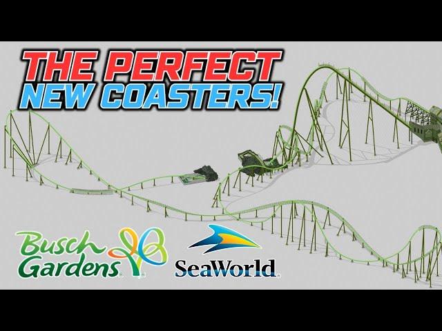 The PERFECT New Roller Coasters For The SeaWorld & Busch Gardens Theme Parks!