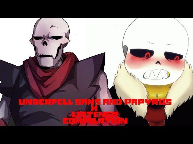 Underfell Sans and Papyrus X Listener Underfell Comic Dub Compilation