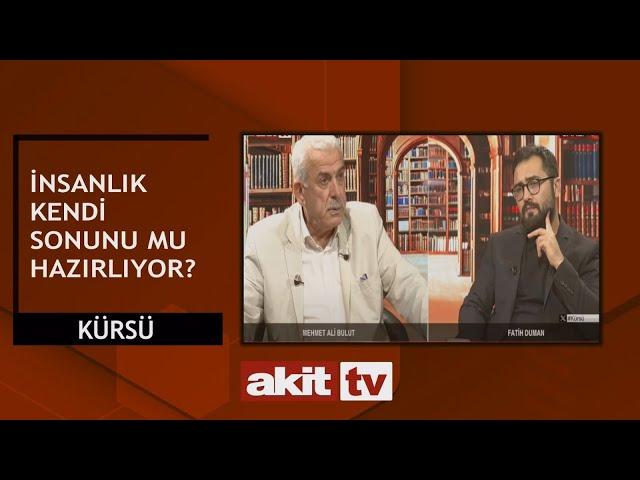 Kürsü - İnsanlık kendi sonunu mu hazırlıyor? 14.08.2024