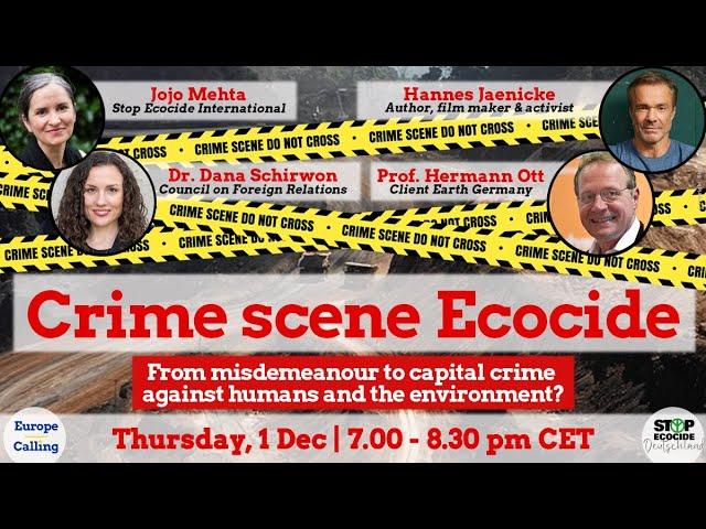 Europe Calling "Crime scene Ecocide" (English version)