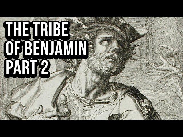 The Tribe of Benjamin - Part 2