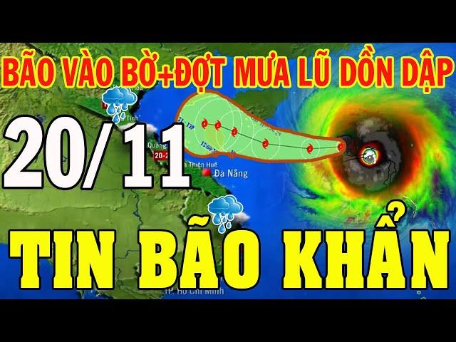 Tin bão mới nhất | Dự báo thời tiết hôm nay và ngày mai 20/11/2024 | dự báo thời tiết 3 ngày tới