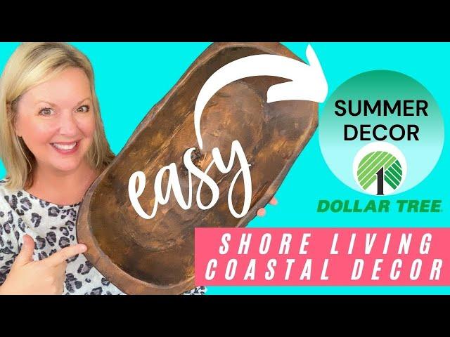 Dollar Tree Shore Living Coastal Decor DIY | Summer Decorating | Easy Dollar Tree Beach Decor