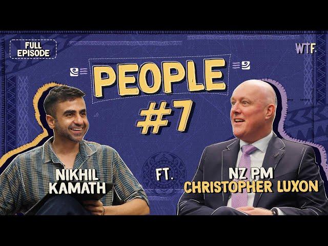 Nikhil Kamath x NZ PM Christopher Luxon | People by WTF Ep #7
