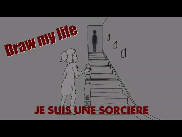 JE SUIS UNE SORCIERE ! DRAW MY LIFE