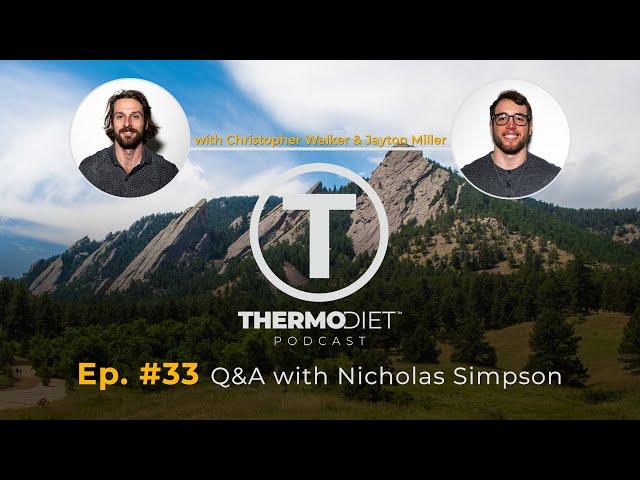 The Thermo Diet Podcast Episode 33 - Nicholas Simpson