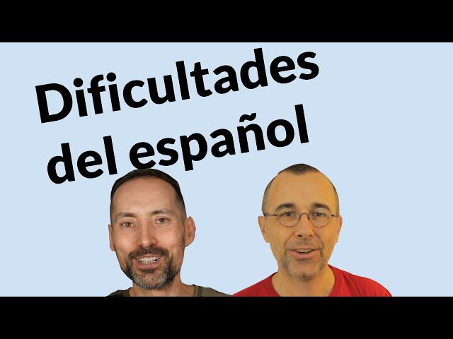 Dificultades del español (con Sergi Martín)