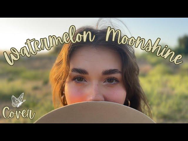 Watermelon Moonshine  | Covered by Marissa Rodriguez