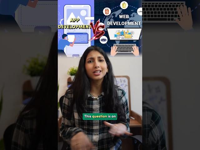 App Dev vs Web Dev: What to Choose?