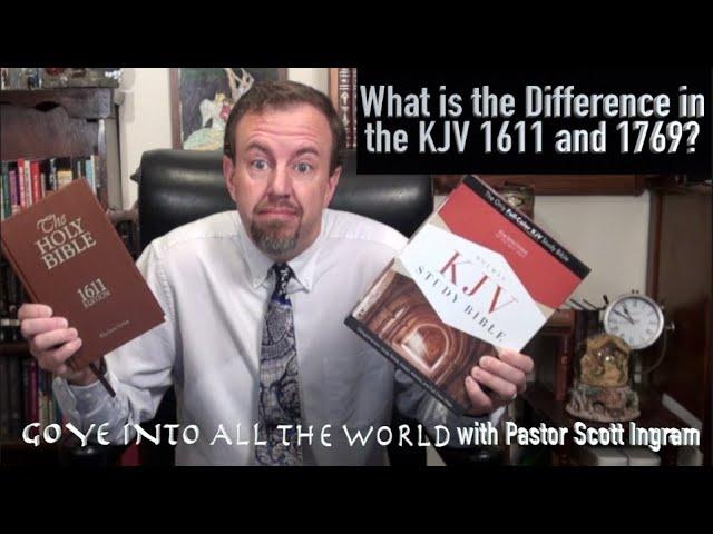 What is the Difference in the KJV 1611 and 1769?