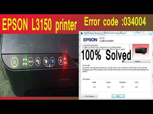 EPSON L3150 ERROR CODE: 034004 PROBLEM SOLVED, EPSON L3150- ERROR CODE: 034004, BLINKING