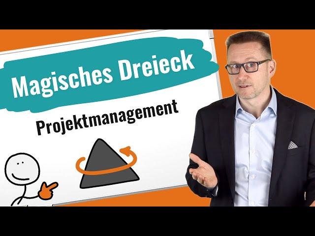 Magisches Dreieck im Projekt einfach erklärt – Typische Beispiele inklusive