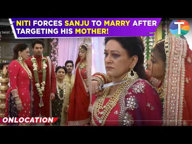 Parineetii UPDATE: Shocking twist: Niti tries to KILL Sanju’s mother and Forces him to marry her!