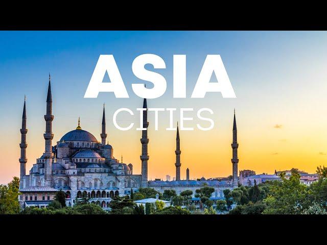 10 Most Beautiful Cities in Asia I Best Cities to Visit in Asia