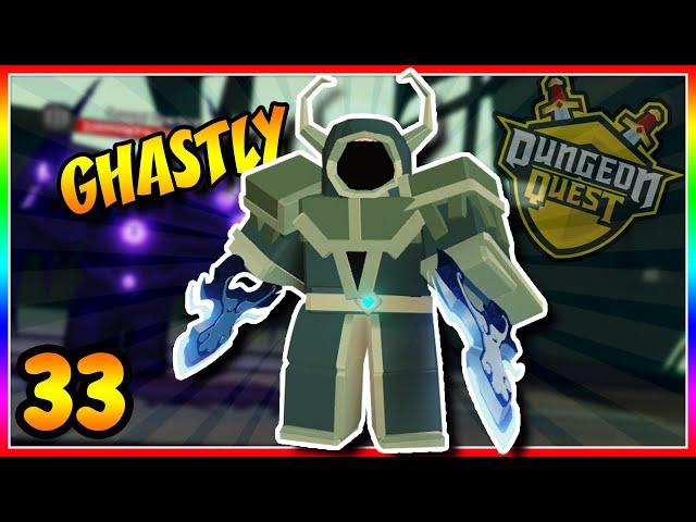 GHASTLY MORE LIKE NASTY! Ep.33 | Noob To Godly Dungeon Quest [Roblox]