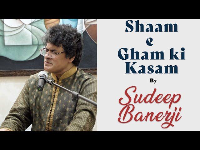 Shaam-e Gham Ki Qasam cover by Sudeep Banerji | Talat Mehmood | Bazm e Khas