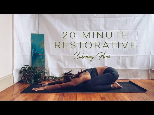 20 Minute Restorative Calming Flow | Great for Everyday Practice