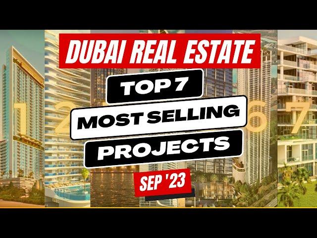 Dubai's Hottest Top 7 Real Estate Projects - September 2023  [Investment Opportunities]