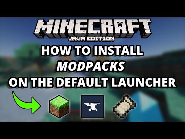 How To Install (CurseForge) Modpacks for Default Minecraft Launcher (Manually)