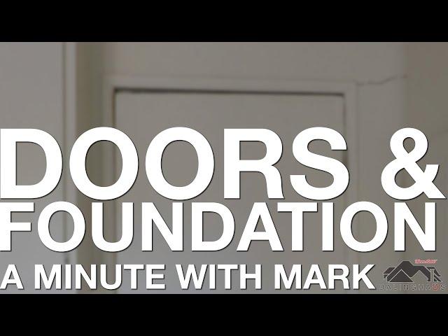 Foundation Issues Affecting Doors In A Home With Mark Cook